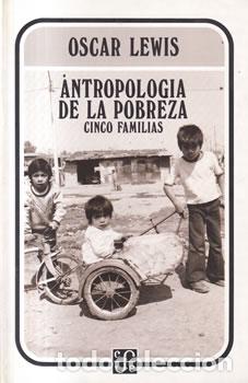 Libros: Antropologia de la pobreza - Oscar Lewis