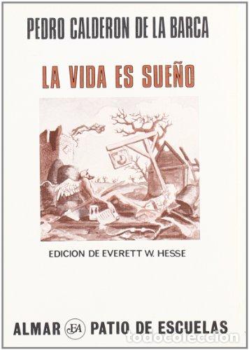 Libros: La vida es sue&ntilde;o - Pedro Calder&oacute;n de la Barca