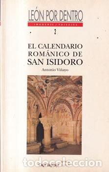 Libros: El calendario rom&aacute;nico de San Isidoro - Antnio Vi&ntilde;ayo
