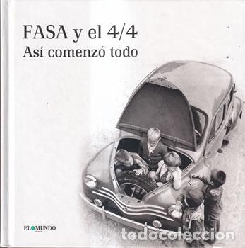 Libros: FASA y el 4/4. As&iacute; comenz&oacute; todo - VV.AA