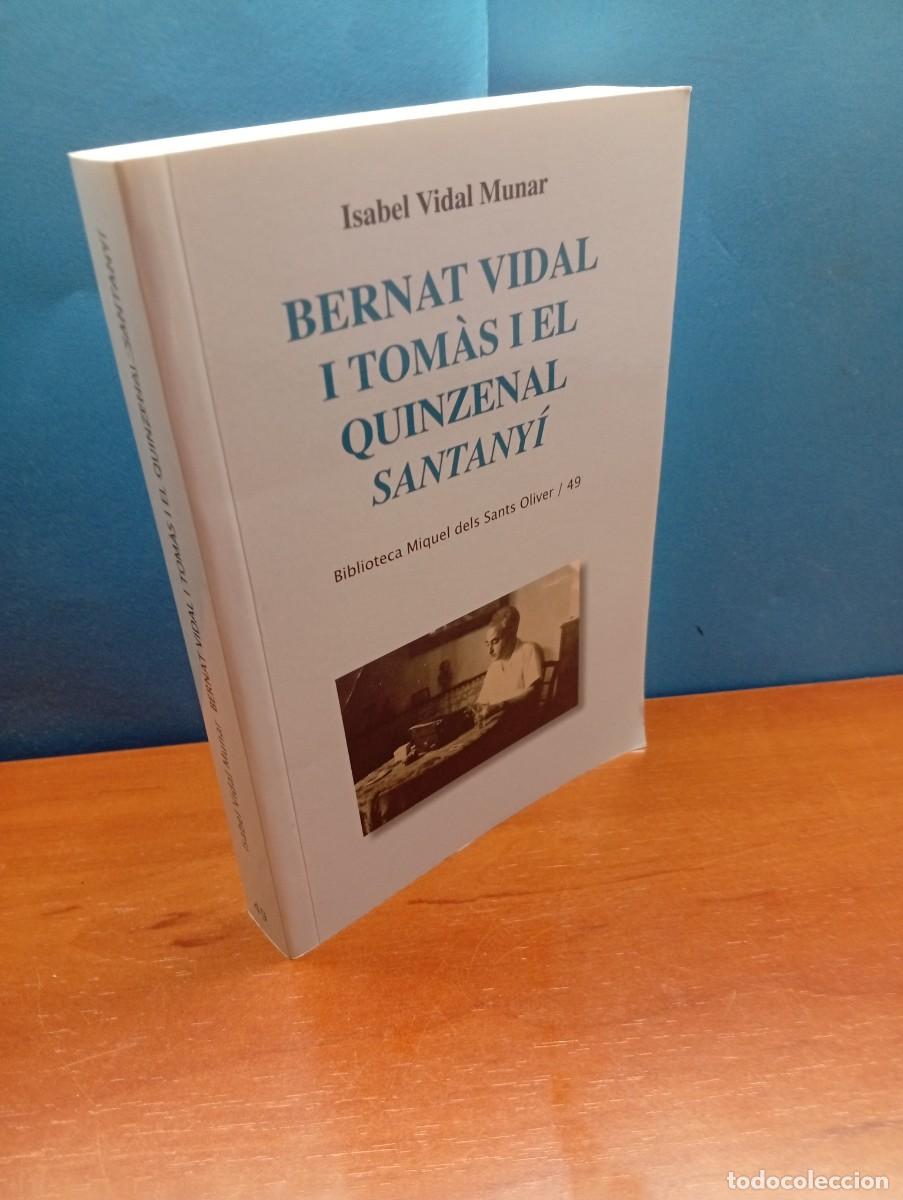 Libros: ISABEL VIDAL MUNAR.- BERNAT VIDAL I ELQUINZENAL SANTANY&Iacute;