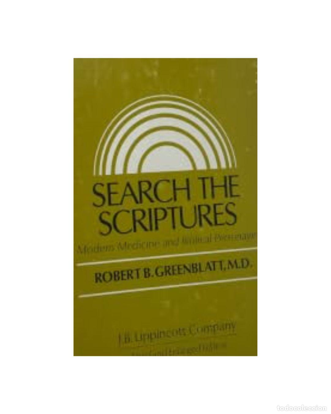 Libros: SEARCH THE SCRIPTURES: MODERN MEDICINE AND BIBLICAL PERSONAGES - Robert B. Greenblatt