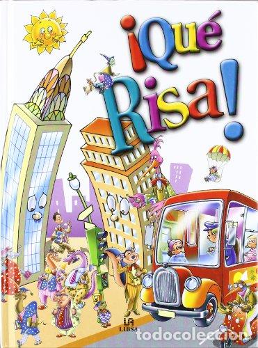 Libros: QUE RISA - Jose Luis Telleria.