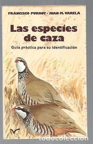Libros: Las Especies de caza. Guia practica para su identificacion