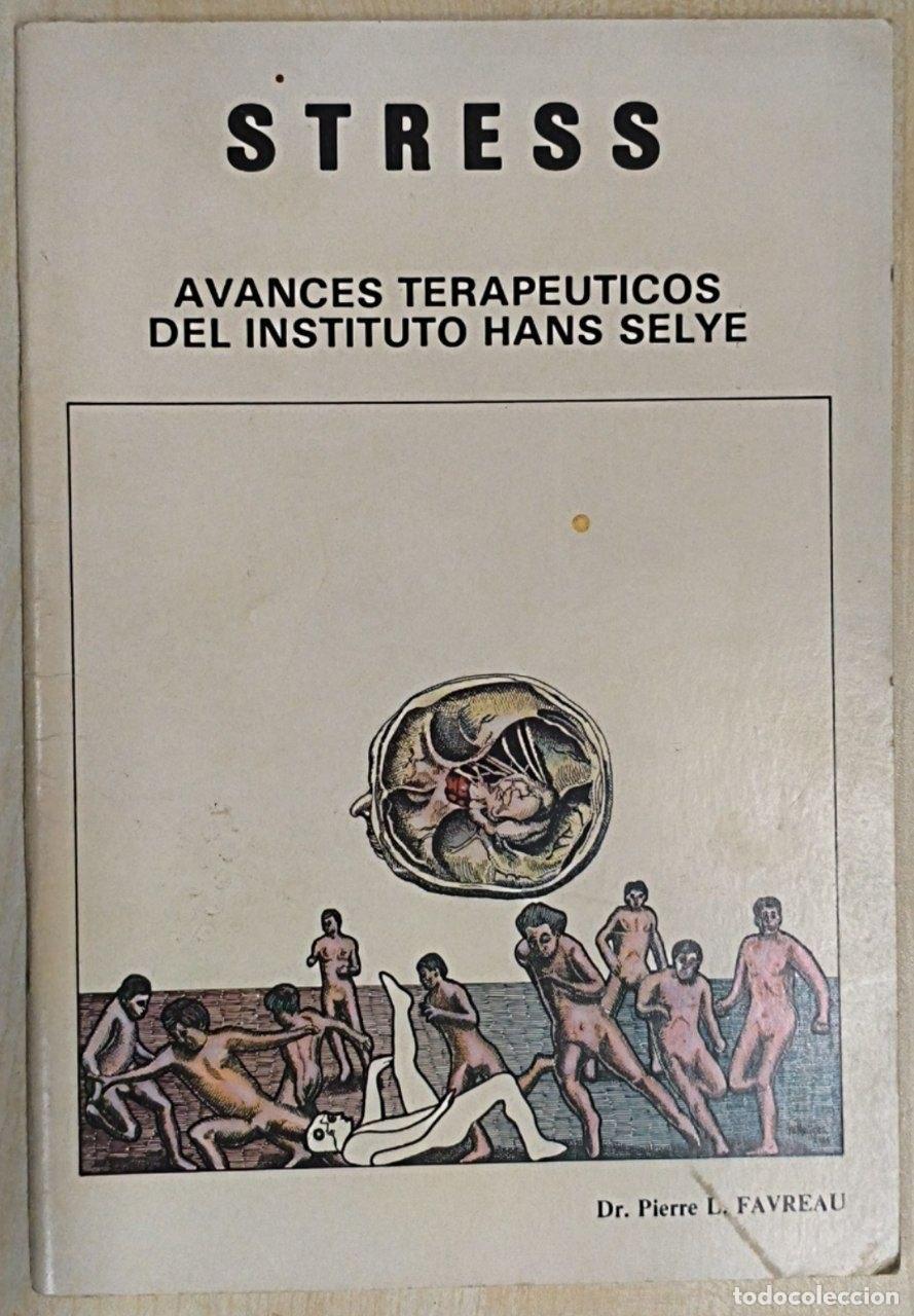 Libros: STRESS Avances Terapeuticos del instituto hans selye