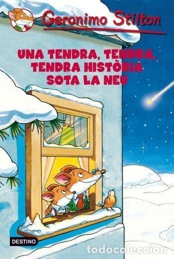 Libros: Una tendra, tendra, tendra hist&ograve;ria sota la neu (Geronimo Stilton)