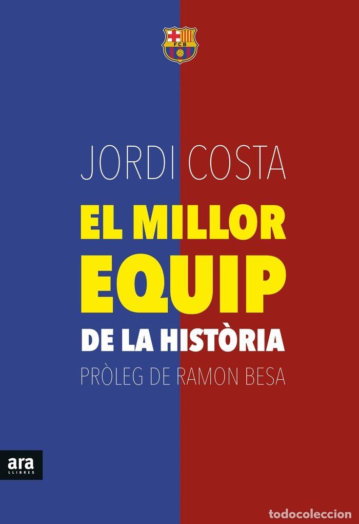 Libros: El Millor Equip De La Historia (CATALAN) - Foto 1