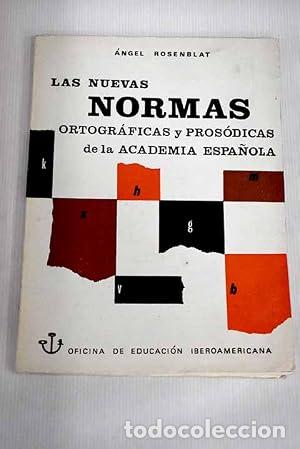 Libros: Las nuevas normas ortograficas y prosodicas de la Academia Espa&ntilde;ola