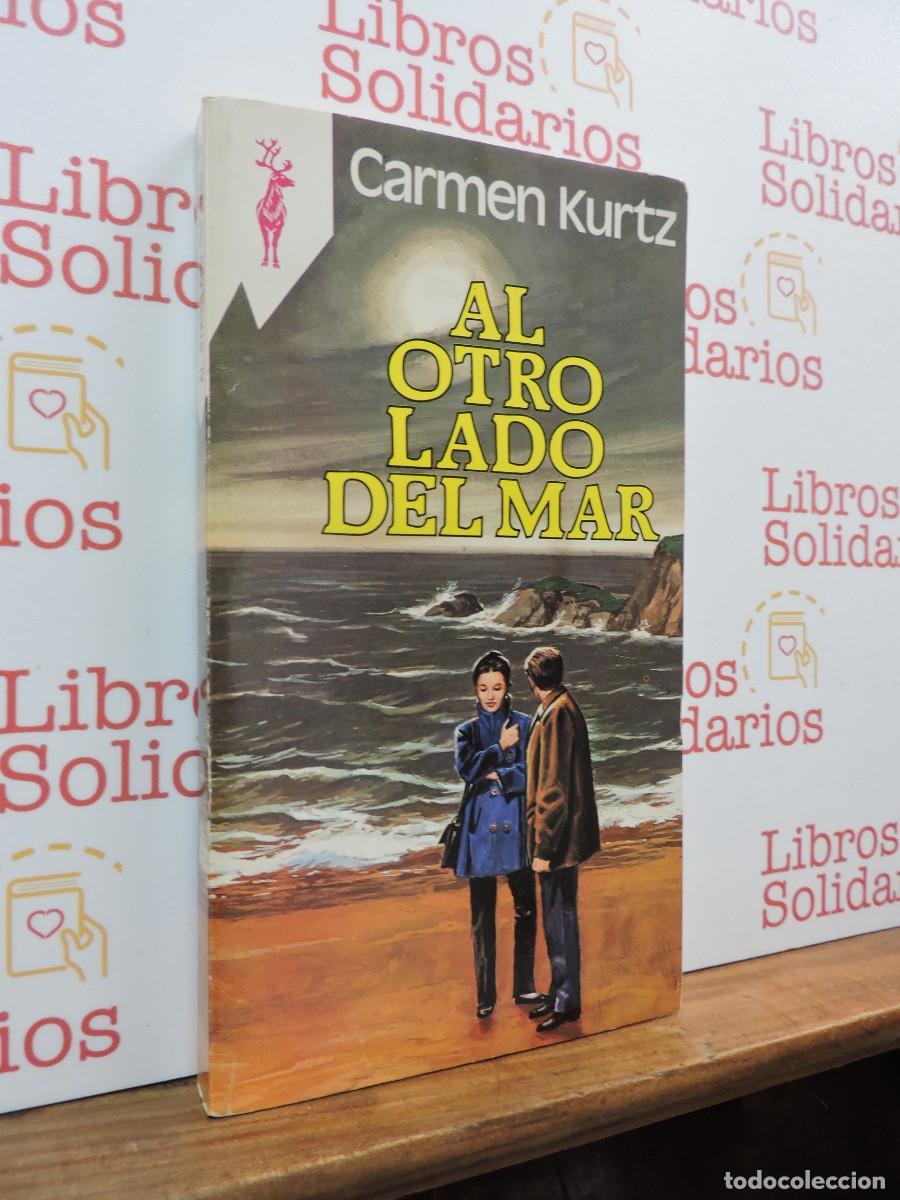 Libros: Al otro lado del mar. KURTZ, Carmen. Ed. Plaza y Jan&eacute;s. Barcelona, 1982