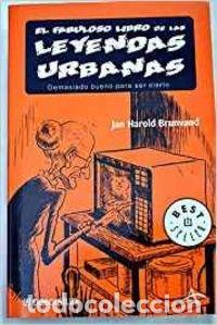 Libros: Fabuloso Libro De Las Leyendas Urbanas/The Colosal Book of Urban Legends: Demasiado Bueno Para Ser C