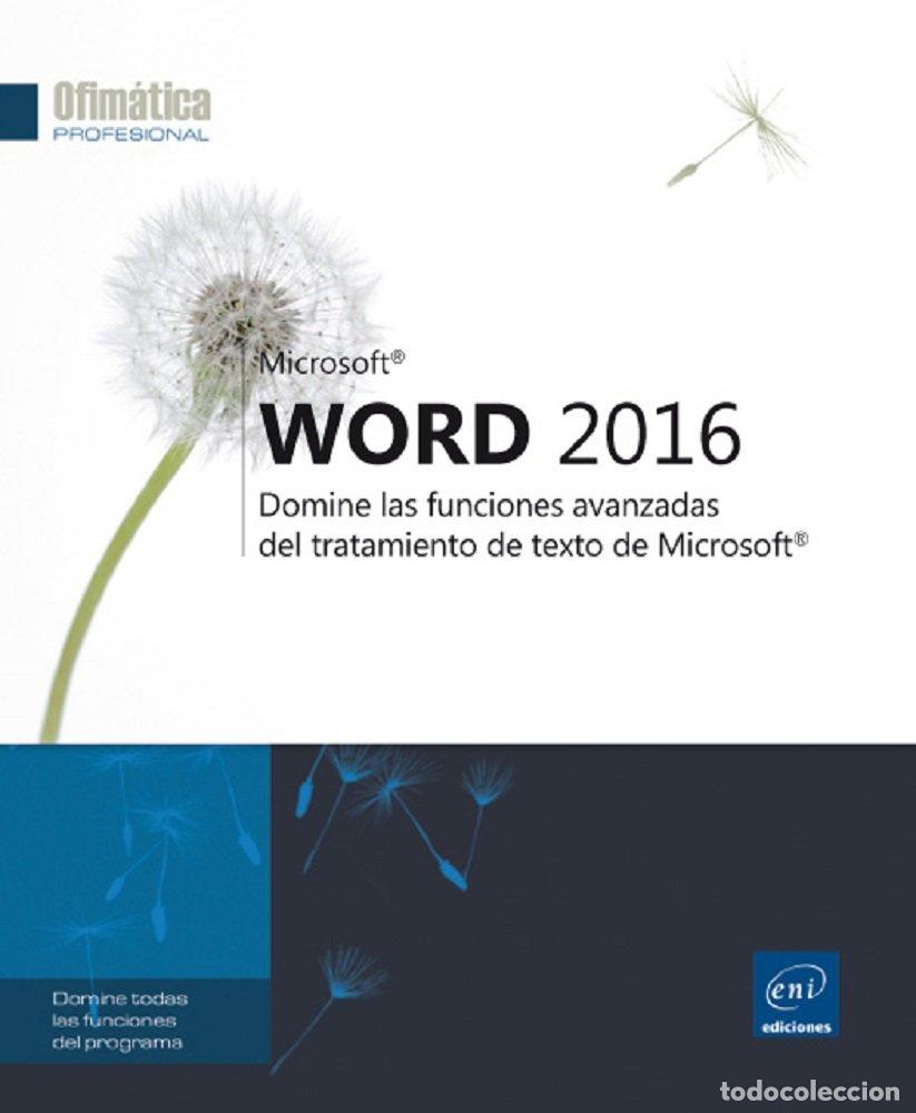 Libros: Word 2016. Domine Las Funciones Avanzadas Del Tratamiento De Texto De Microsoft