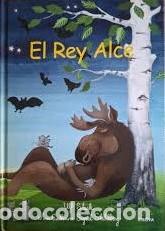 Libros: EL REY ALCE - Ulf Stark.