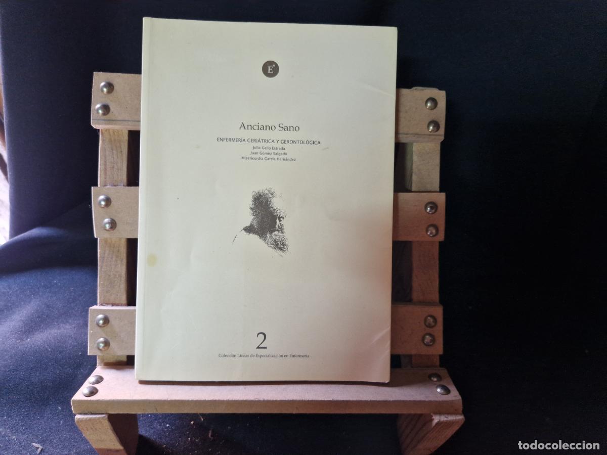 Libros: ANCIANO SANO. ENFERMERIA GERATICA Y GERONTOLOGICA. JULIA GALLO ESTRADA.