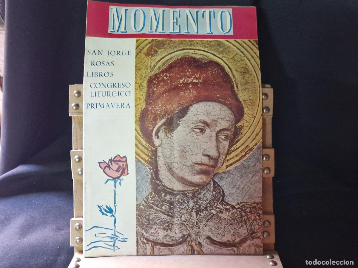 Libros: REVISTA. MOMENTO. SAN JORGE . ROSAS. LIBROS. CONGRRESO. LITURGICO. PRIMAVERA.