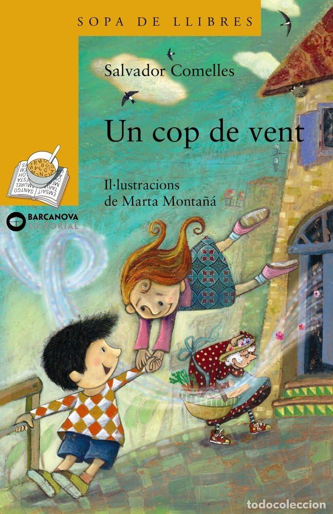 Libros: Un cop de vent (Llibres infantils i juvenils - Sopa de llibres. S&egrave;rie groga)
