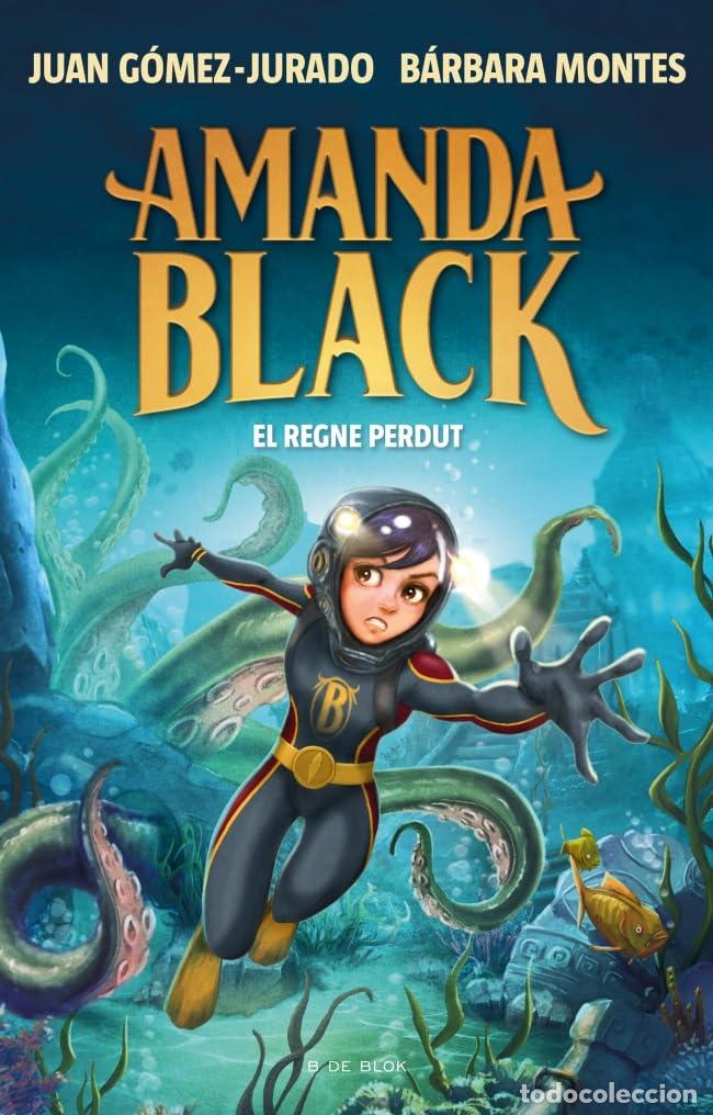 Libros: Amanda Black 8 - El Regne Perdut (Juan G&oacute;mez-Jurado i B&aacute;rbara Montes)