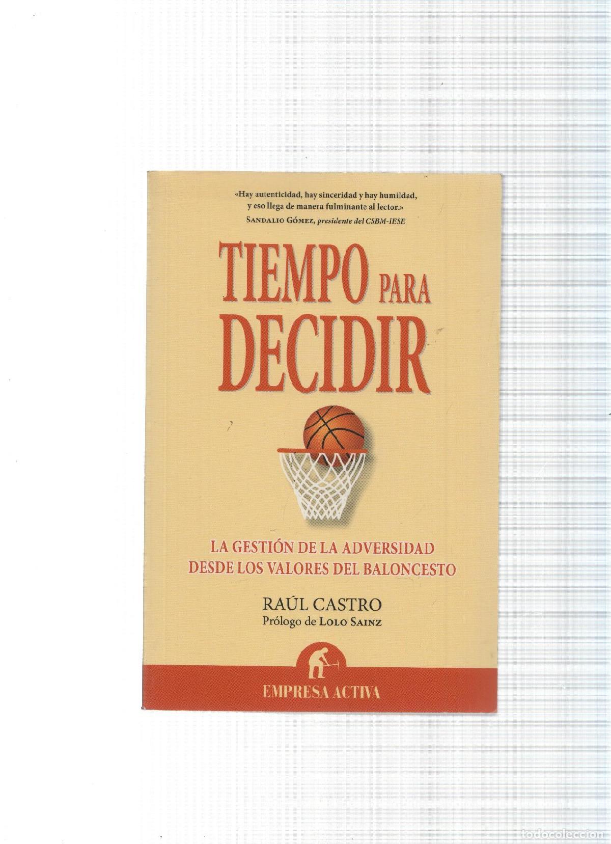 Libros: Tiempo para decidir - Raul Castro
