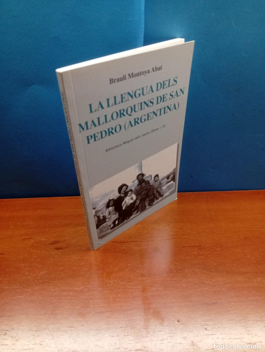Libros: La llengua dels mallorquins de San Pedro (Argentina).- Brauli Montoya Abat