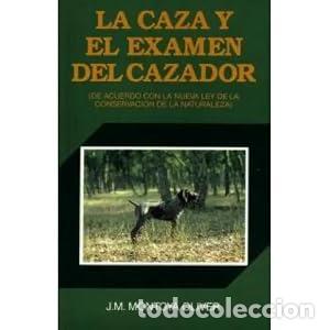 Libros: LA CAZA Y EL EXAMEN DEL CAZADOR