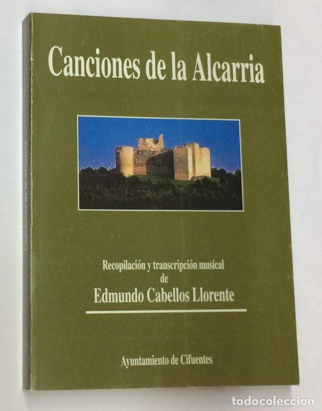 Libros: Canciones de la Alcarria - Edmundo Cabellos Llorente