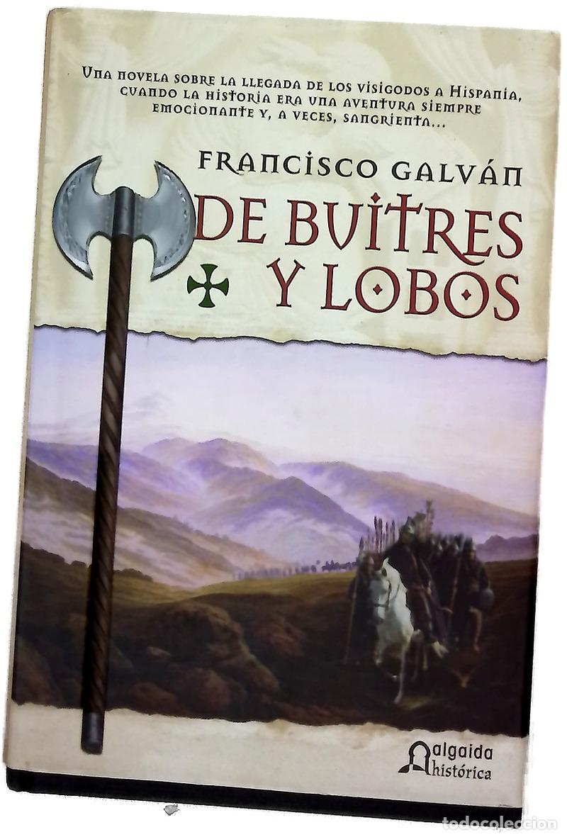 Libros: De buitres y lobos - Galv&aacute;n, Francisco