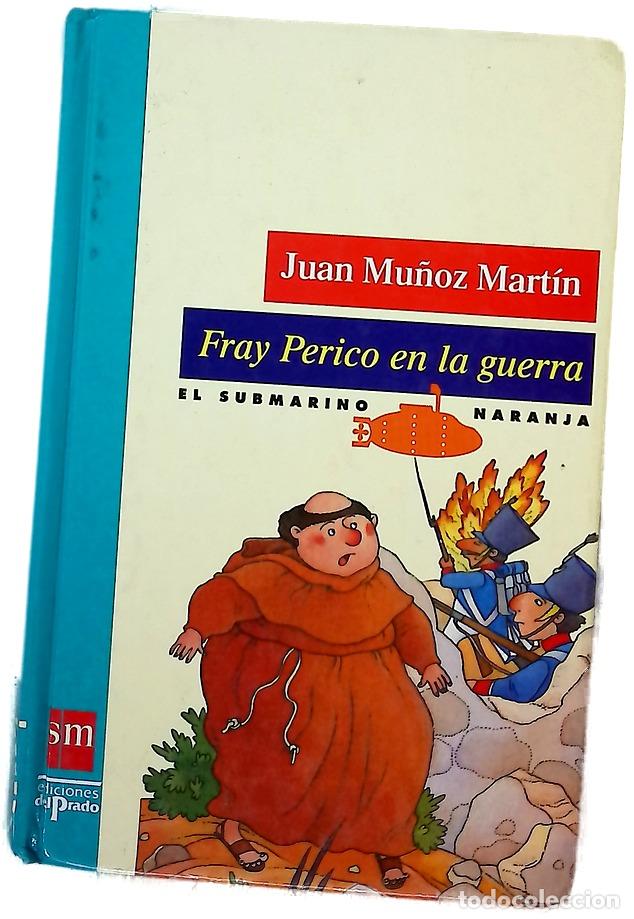 Libros: Fray Perico en la guerra - Mu&ntilde;oz Mart&iacute;n, Juan; Tello, Antonio