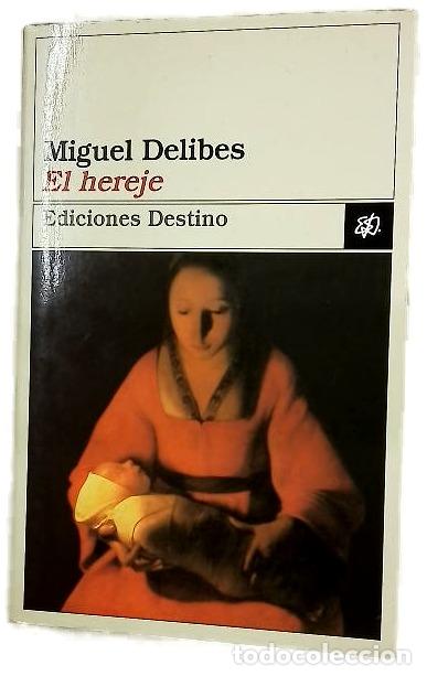 Libros: El hereje - Delibes, Miguel