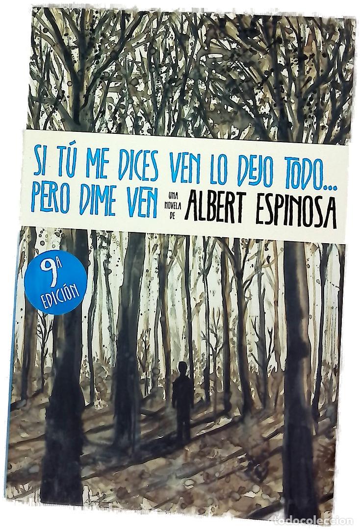 Libros: Si t&uacute; me dices ven lo dejo todo-- pero dime ven