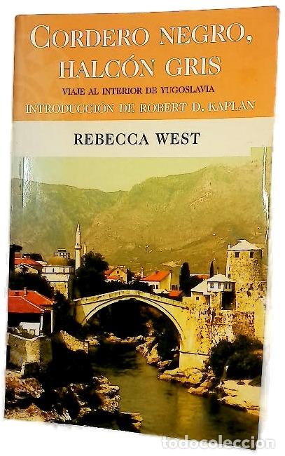 Libri di seconda mano: Cordero negro, halc&oacute;n gris un viaje al interior de Yugoslavia