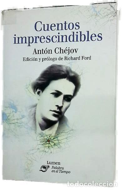 B&uuml;cher: Cuentos imprescindibles - Chejov, Anton Pavlovich; Ford, Richard; San Vicente Urondo, Ricardo; Ab...