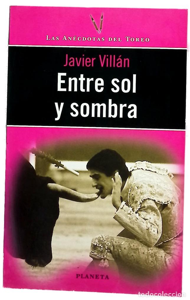 B&uuml;cher: Entre sol y sombra Javier Vill&aacute;n