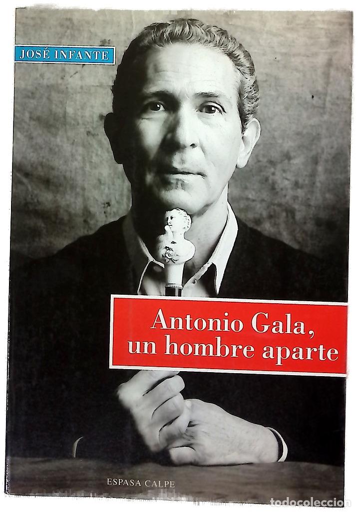 B&uuml;cher: Antonio Gala, un hombre aparte