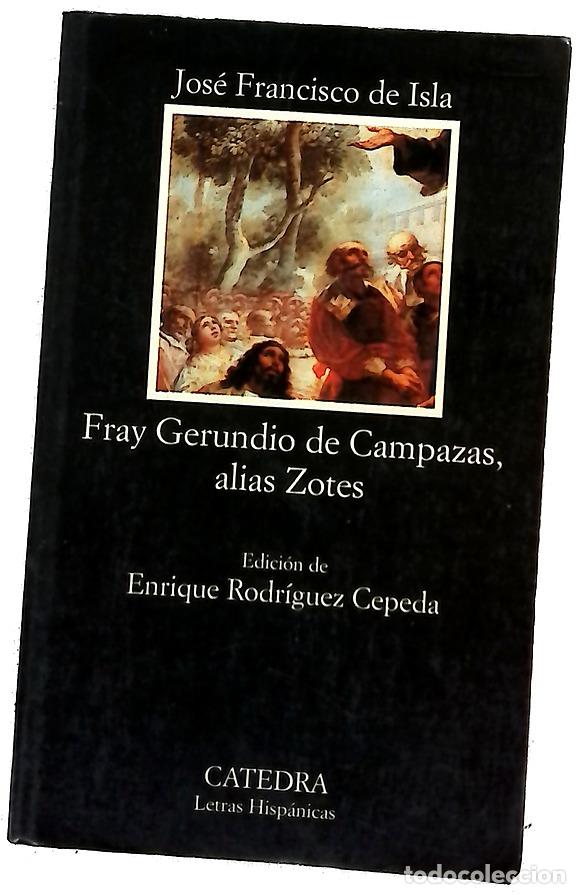 B&uuml;cher: Historia del famoso predicador Fray Gerundio de Campazas, alias Zotes