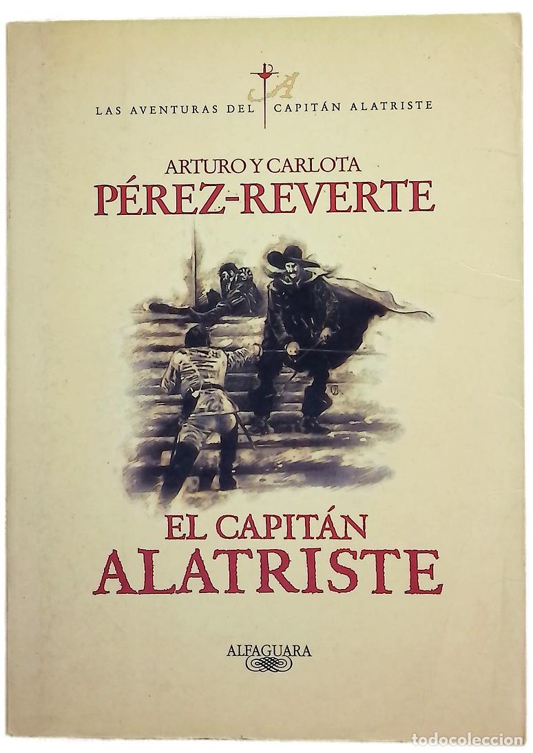 Livres: El capit&aacute;n Alatriste - P&eacute;rez-Reverte, Arturo; P&eacute;rez-Reverte, Carlota