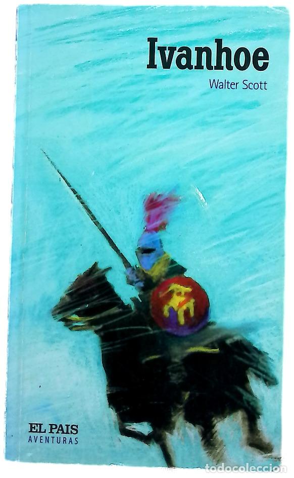 B&uuml;cher: Ivanhoe - Scott, Walter; Hern&aacute;ndez de Felipe, Mar
