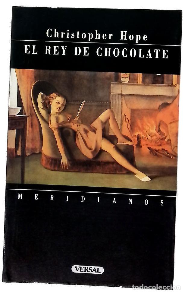 Libros: El rey de chocolate - Hope, Christopher; Mateo, Elsa