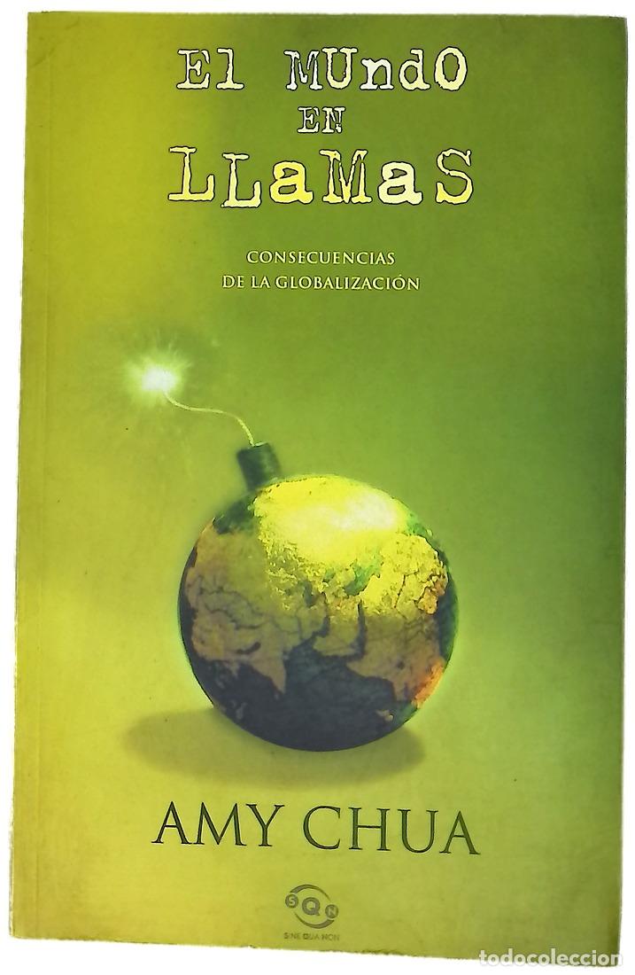 Libros: El mundo en llamas los males de la globalizaci&oacute;n