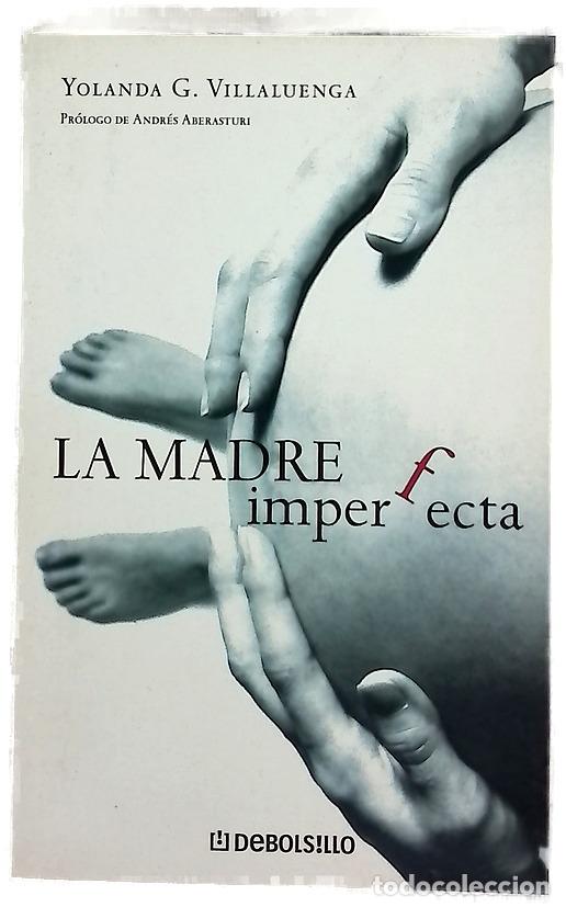 Libros: La madre imperfecta - Villaluenga, Yolanda