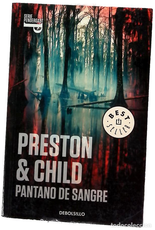 B&uuml;cher: Pantano de sangre - Preston, Douglas J; Child, Lincoln; Homedes Beutnagel, Jofre