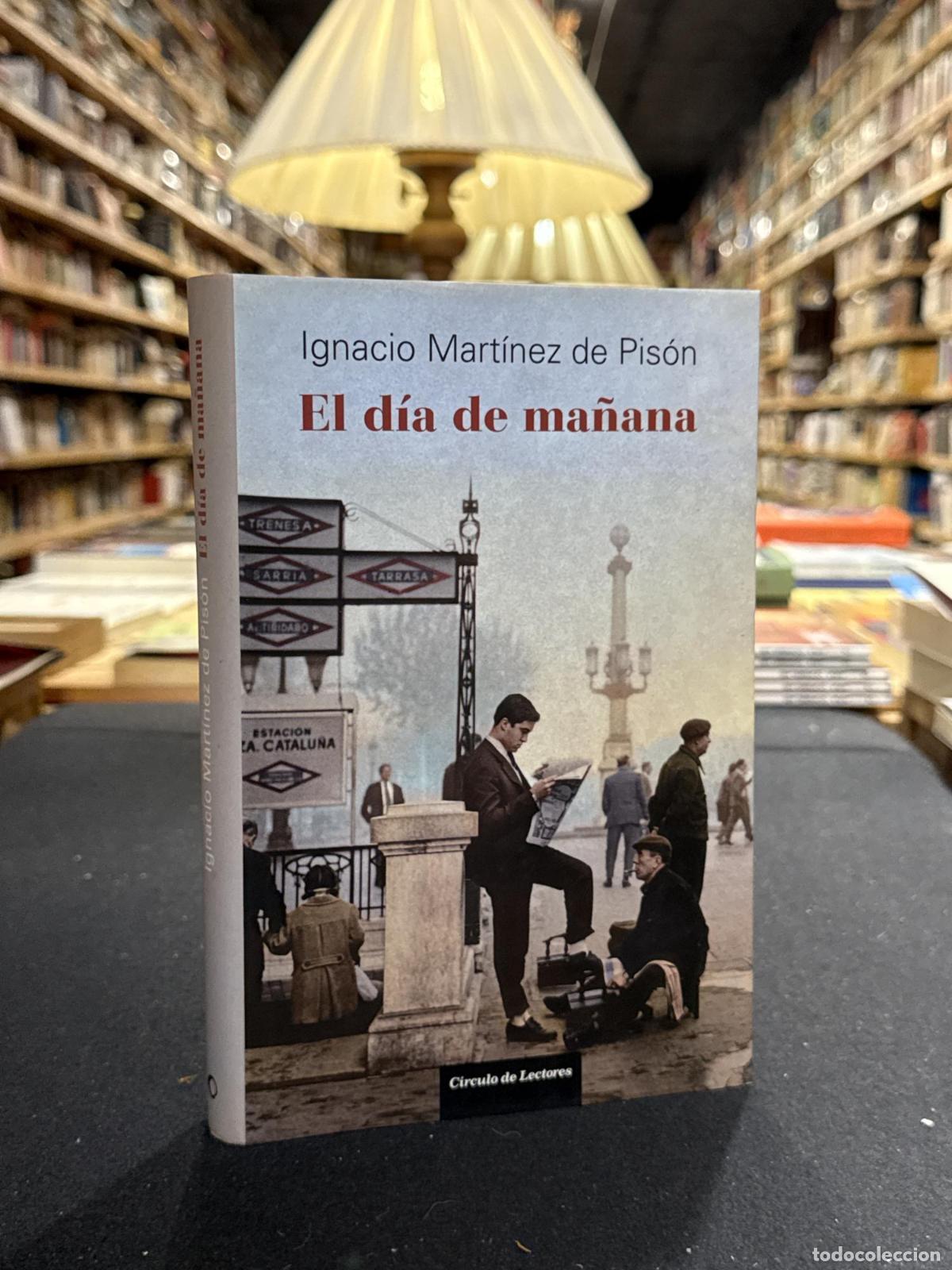 El d&iacute;a de ma&ntilde;ana - Ignacio Mart&iacute;nez de Pis&oacute;n