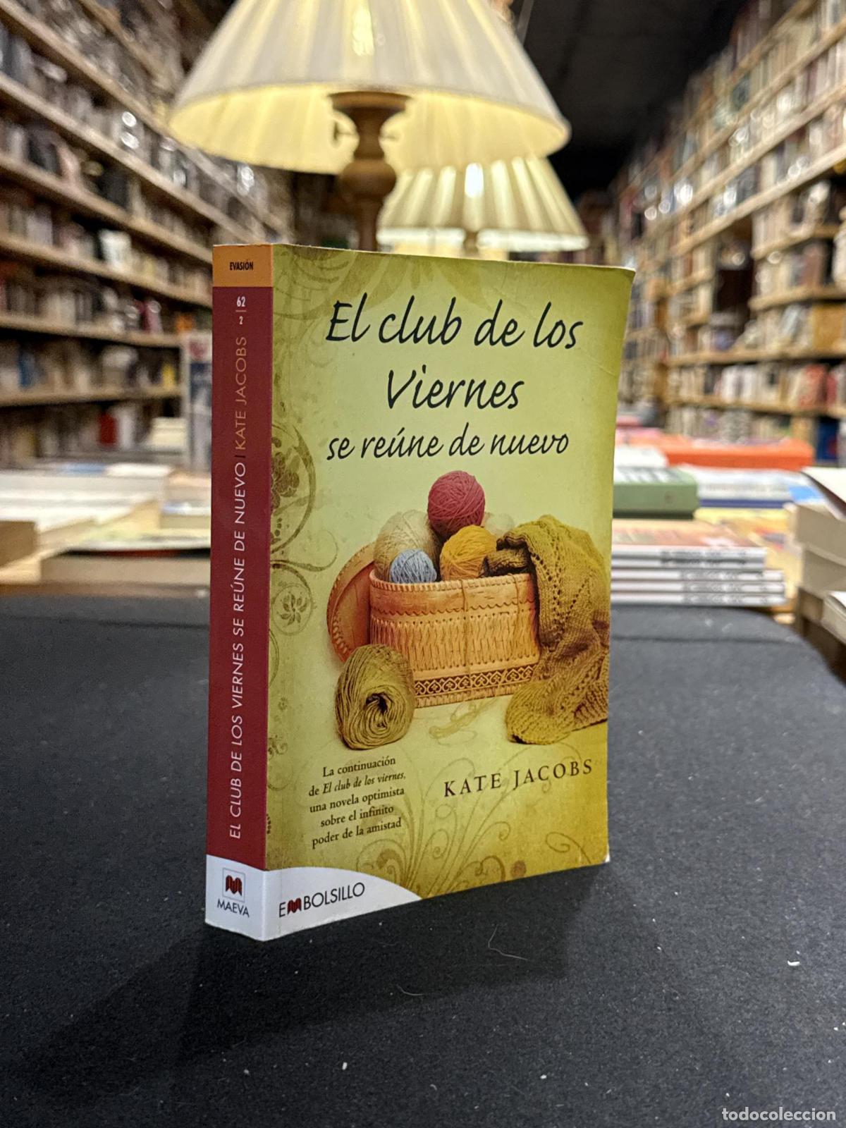 Livros em segunda m&atilde;o: El club de los viernes se re&uacute;ne de nuevo - ; Kate Jacobs
