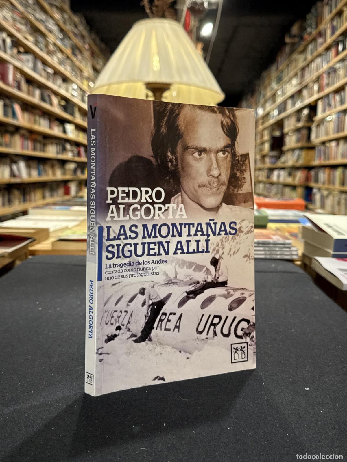 Las monta&ntilde;as siguen all&iacute; - ; Pedro Algorta
