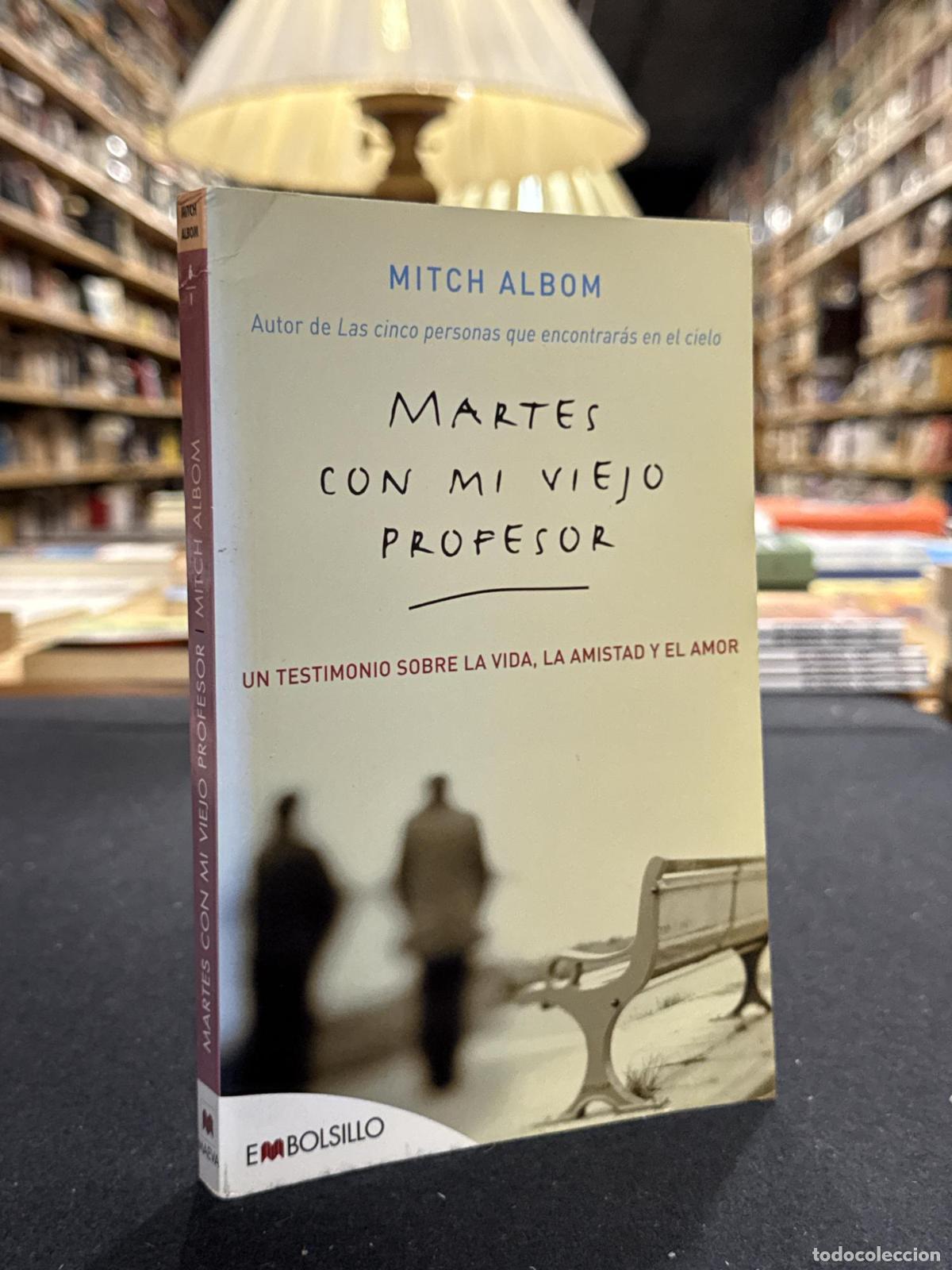 Martes con mi viejo profesor - Mitch Albom