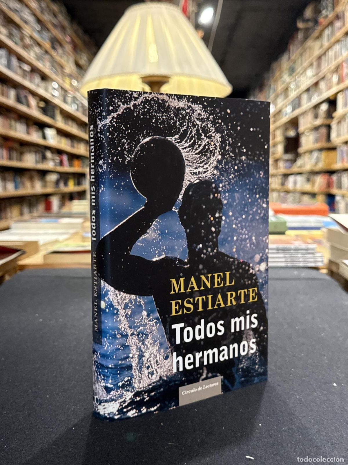 Todos mis hermanos - ; Manel Estiarte