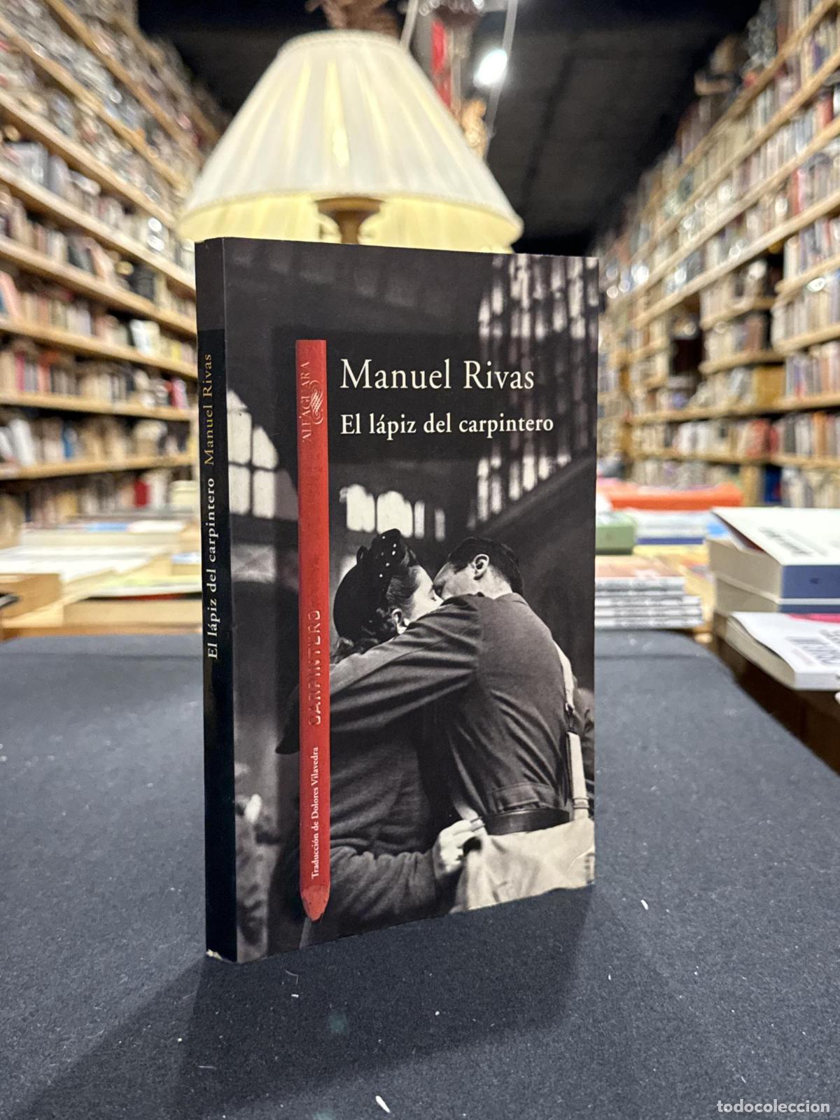 El l&aacute;piz del carpintero - ; Manuel Rivas