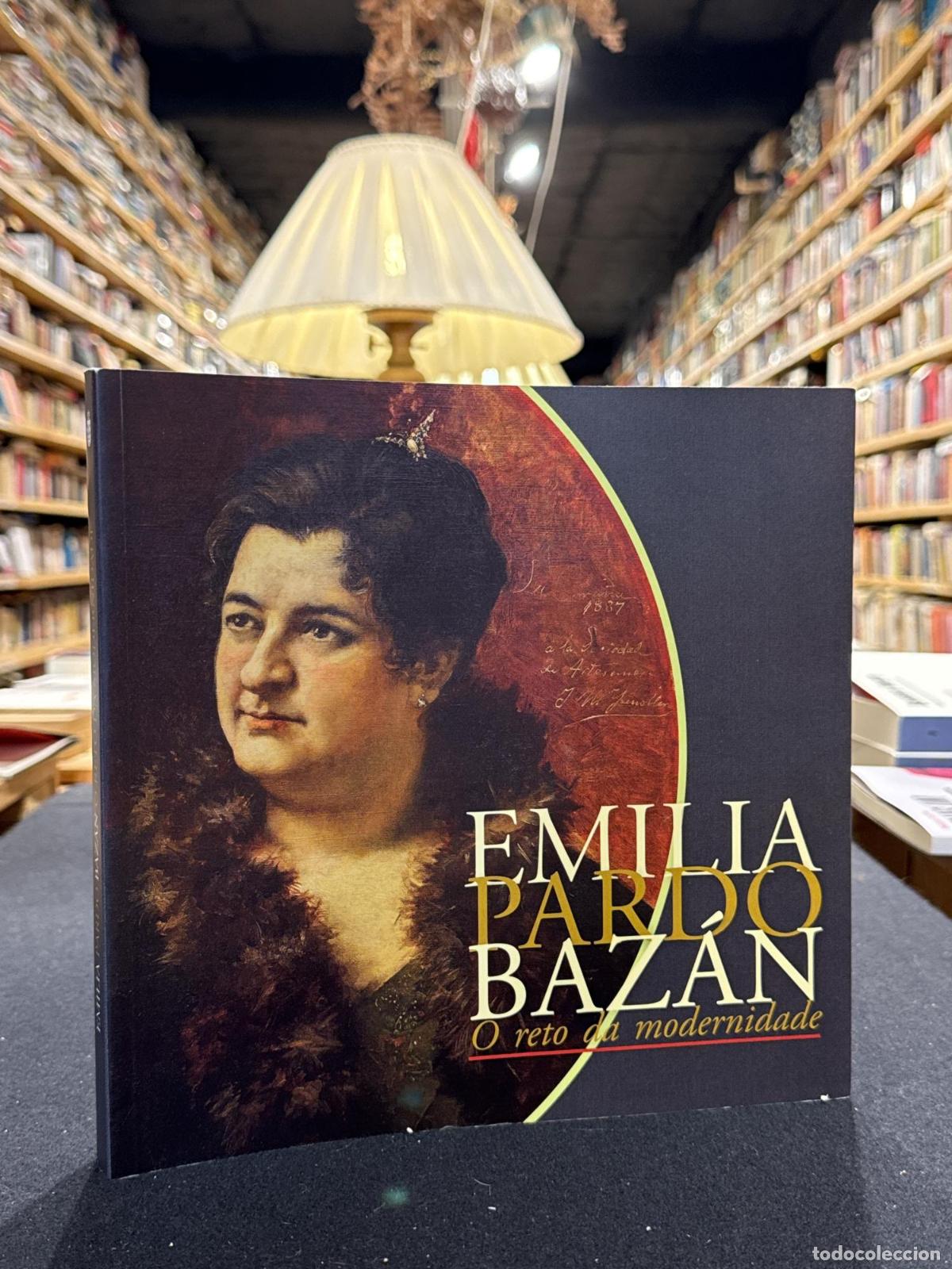 Libros: Emilia Pardo Baz&aacute;n. O reto da modernidade - VVAA