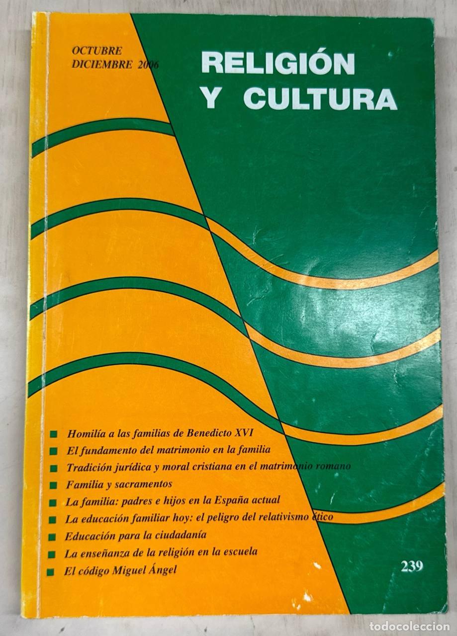 Libros: RELIGI&Oacute;N Y CULTURA VOLUMEN LII (239) - OCTUBRE DICIEMBRE 2006.