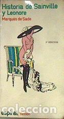 Libros: Historia de Sainville y Leonore - Sade, Marqu&eacute;s de (Donatien Alphonse Fran&ccedil;ois de Sade)