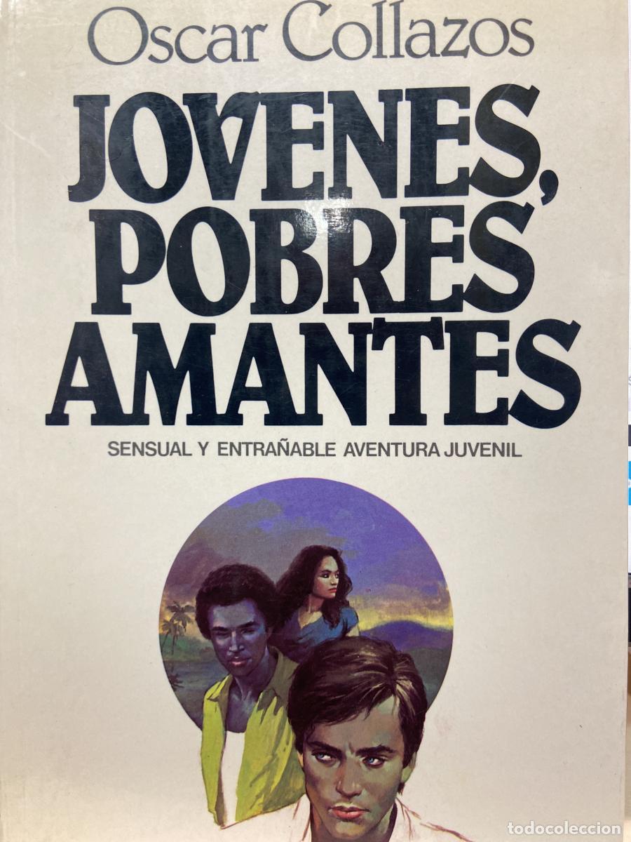 Libros: J&oacute;venes, pobres amantes. Sensual y entra&ntilde;able aventura juvenil. - Collazos, &Oacute;scar
