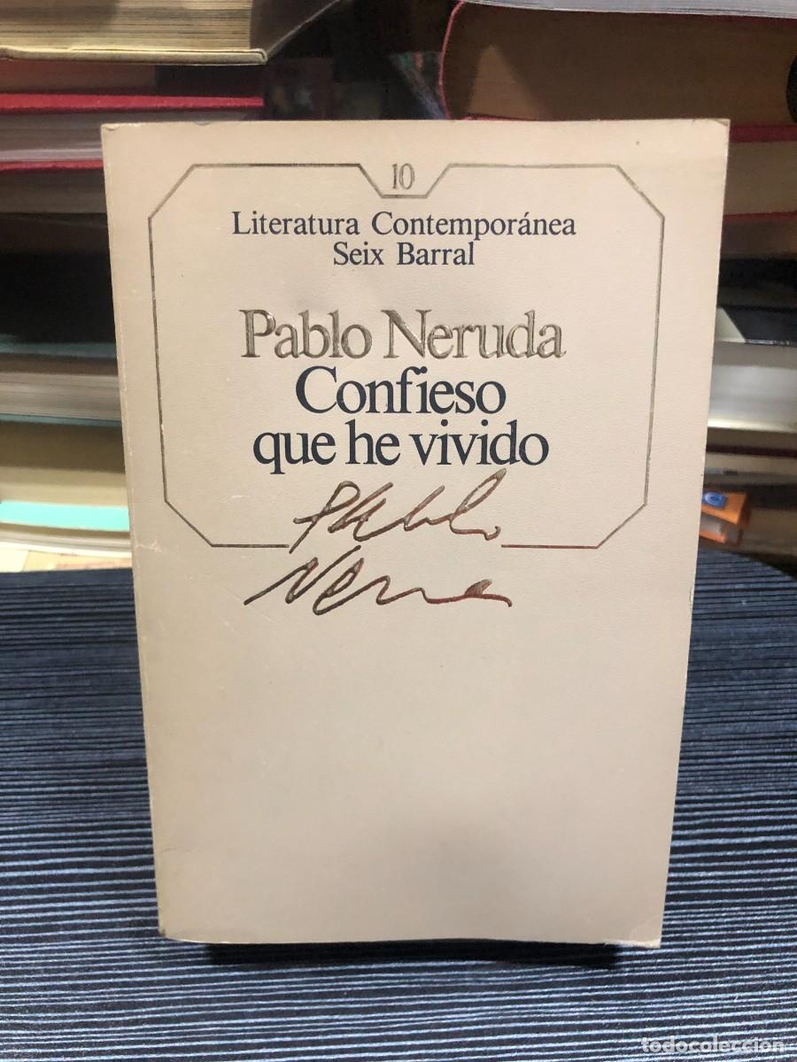Libros: Confieso que he vivido (Literatura Contempor&aacute;nea Seix Barral) Pablo Neruda